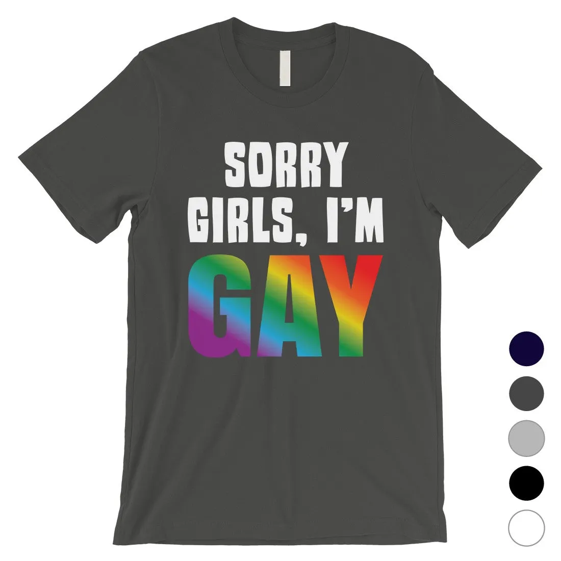 LGBT Sorry Girls Gay Rainbow Mens Shirt